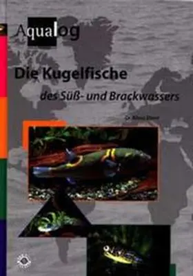 Ebert |  Die Kugelfische des Süß- und Brackwassers | Buch |  Sack Fachmedien