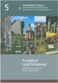 Bayerischer Landesverein für Heimatpflege e. V. / Littger / Hundemer |  Friedhof und Grabmal | Buch |  Sack Fachmedien