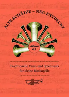  Alte Schätze - neu entdeckt Album 2 | Buch |  Sack Fachmedien