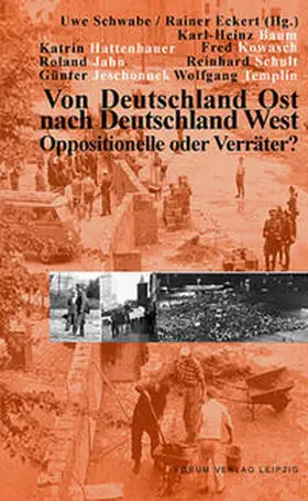 Schwabe / Eckert |  Von Deutschland Ost nach Deutschland West | Buch |  Sack Fachmedien