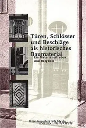 Langenbeck / Schrader |  Türen, Schlösser und Beschläge als historisches Baumaterial | Buch |  Sack Fachmedien