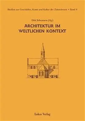 Schumann |  Studien zur Geschichte, Kunst und Kultur der Zisterzienser / Architektur im weltlichen Kontext | Buch |  Sack Fachmedien