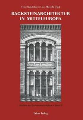 Badstübner / Albrecht |  Studien zur Backsteinarchitektur / Backsteinarchitektur in Mitteleuropa. Neuere Forschungen | Buch |  Sack Fachmedien