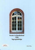  Fenster im Baudenkmal 1996 | Buch |  Sack Fachmedien