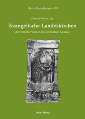 Römer |  Evangelische Landeskirchen der Harzterritorien in der frühen Neuzeit | Buch |  Sack Fachmedien