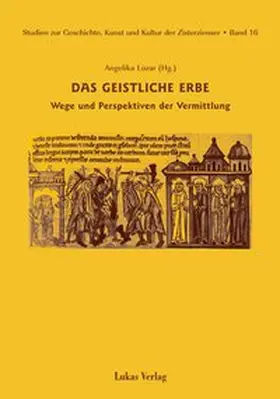 Lozar |  Studien zur Geschichte, Kunst und Kultur der Zisterzienser / Das geistliche Erbe | Buch |  Sack Fachmedien