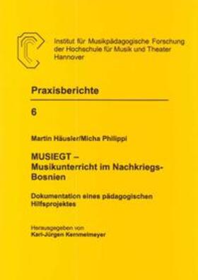 Häusler / Philippi |  MUSIEGT - Musikunterricht im Nachkriegs-Bosnien | Buch |  Sack Fachmedien