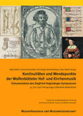 Aumüller / Kemmelmeyer / Spohr |  Kontinuitäten und Wendepunkte der Wolfenbütteler Hof- und Kirchenmusik | Buch |  Sack Fachmedien