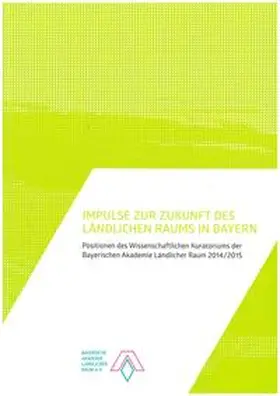 Miosga / Schöbel-Rutschmann / Michaeli |  Impulse zur Zukunft des ländlichen Raums in Bayern | Buch |  Sack Fachmedien