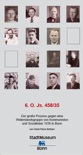 Bothien |  6. O. Js. 458/35 Der große Prozess gegen eine Widerstandsgruppe von Kommunisten und Sozialisten 1936 in Bonn | Buch |  Sack Fachmedien