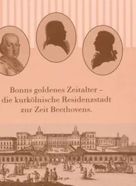 Bodsch / Biba / Fuchs |  Bonns goldenes Zeitalter | Buch |  Sack Fachmedien