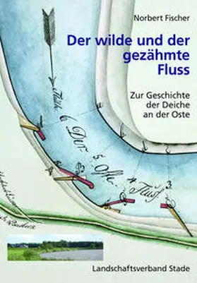 Fischer |  Der wilde und der gezähmte Fluss | Buch |  Sack Fachmedien