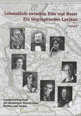 Schlichting |  Lebensläufe zwischen Elbe und Weser. Ein biographisches Lexikon / Lebensläufe zwischen Elbe und Weser | Buch |  Sack Fachmedien