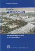 Fischer |  Zwischen Wattenmeer und Marschenland | Buch |  Sack Fachmedien