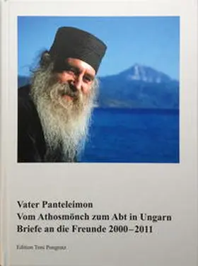 Panteleimon |  Vom Athosmönch zum Abt in Ungarn | Buch |  Sack Fachmedien