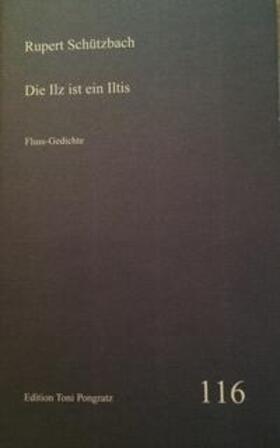 Schützbach | Die Ilz ist ein Iltis | Buch | 978-3-931883-90-4 | sack.de