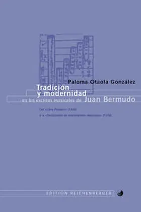 Otaola González |  Tradición y modernidad en los escritos musicales de Juan Bermudo | Buch |  Sack Fachmedien