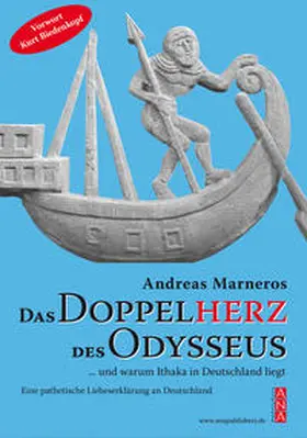 Marneros |  Das Doppelherz des Odysseus und warum Ithaka in Deutschland liegt | Buch |  Sack Fachmedien