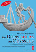 Marneros |  Das Doppelherz des Odysseus und warum Ithaka in Deutschland liegt | Buch |  Sack Fachmedien