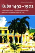 Zeuske |  Kuba 1492-1902. Kolonialgeschichte und Unabhängigkeitskriege | Buch |  Sack Fachmedien