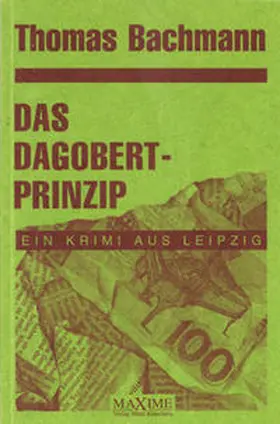 Bachmann |  Das Dagobertprinzip | Buch |  Sack Fachmedien