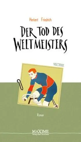 Friedrich |  Der Tod des Weltmeisters | Buch |  Sack Fachmedien