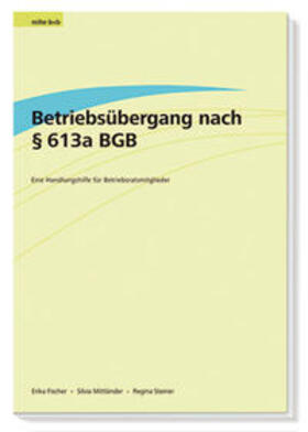 Steiner / Mittländer / Fischer | Betriebsübergang nach § 613a BGB | Buch | 978-3-931975-59-3 | sack.de