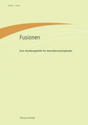 Schmidt | Fusionen | Buch | 978-3-931975-91-3 | sack.de