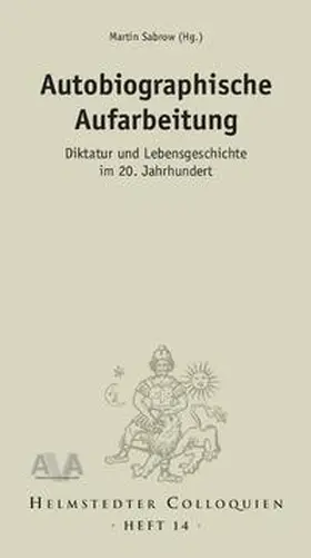 Sabrow |  Autobiographische Aufarbeitung | Buch |  Sack Fachmedien