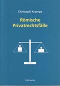 Krampe |  Römische Privatrechtsfälle | Buch |  Sack Fachmedien
