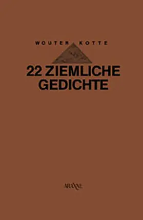 Kotte |  22 ziemliche Gedichte - 11 Sonette | Buch |  Sack Fachmedien