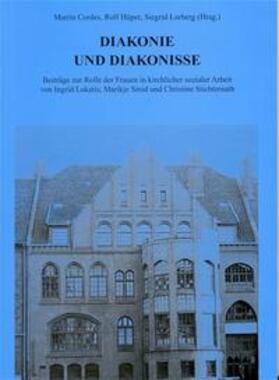 Cordes / Hüper / Lorberg | Diakonie und Diakonisse | Buch | 978-3-932011-52-8 | sack.de