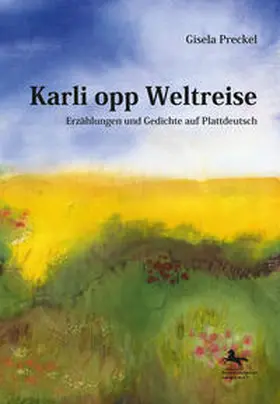Preckel / Braunschweigische Landschaft e.V. |  Karli opp Weltreise | Buch |  Sack Fachmedien