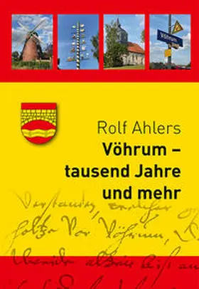 Ahlers / Heimat- und Kulturverein Vöhrum-Eixe-Landwehr e.V. |  Vöhrum - tausend Jahre und mehr | Buch |  Sack Fachmedien