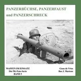 Vries / Martens |  Panzerbüchse, Panzerfaust und Panzerschreck | Buch |  Sack Fachmedien