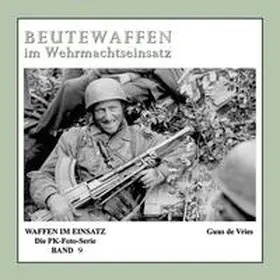 Vries |  Beutewaffen im Wehrmachtseinsatz | Buch |  Sack Fachmedien
