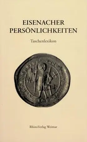  Eisenacher Persönlichkeiten | Buch |  Sack Fachmedien