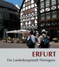 Stade |  Erfurt - Die Landeshauptstadt Thüringens | Buch |  Sack Fachmedien