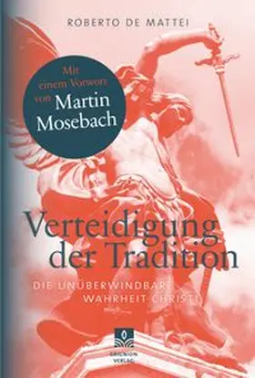 de Mattei |  Verteidigung der Tradition | Buch |  Sack Fachmedien