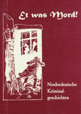Deuregio Ostfalen e.V. |  Et was Mord! | Buch |  Sack Fachmedien
