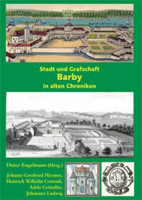 Engelmann |  Stadt und Grafschaft Barby in alten Chroniken | Buch |  Sack Fachmedien
