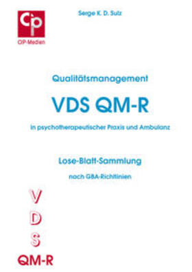 Sulz |  Qualitätsmanagement VDS QM-R in psychotherapeutischer Praxis und Ambulanz | Buch |  Sack Fachmedien