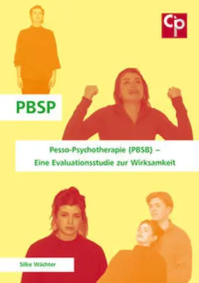 Wächter |  Pesso-Psychotherapie (PBSP) | Buch |  Sack Fachmedien