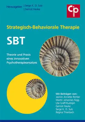 Hauke / Sulz |  Strategisch-Behaviorale Therapie SBT | Buch |  Sack Fachmedien