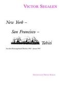 Segalen |  New York - San Francisco - Tahiti | Buch |  Sack Fachmedien