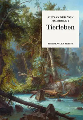 Humboldt / Bärtschi |  Tierleben | Buch |  Sack Fachmedien