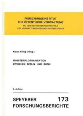 König | Ministerialorganisation zwischen Berlin und Bonn | Buch | sack.de