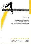 König |  Zur Managerialisierung und Ökonomisierung der öffentlichen Verwaltung | Buch |  Sack Fachmedien