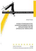 Franz |  Mobile Kommunikation: Anwendungsbereiche und Implikationen für die öffentliche Verwaltung | Buch |  Sack Fachmedien
