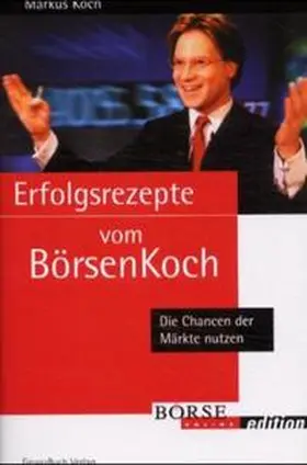 Koch |  Erfolgsrezepte vom Börsenkoch | Buch |  Sack Fachmedien